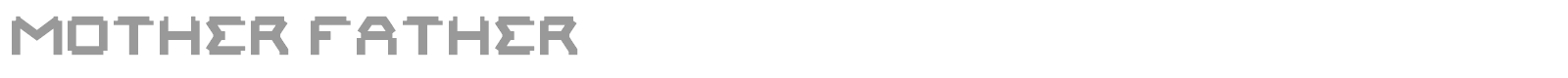 Mother Father font preview